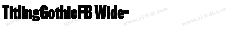 TitlingGothicFB Wide字体转换
